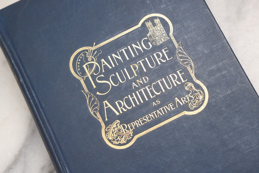 Lot 229 - "Painting, Sculpture And Architecture As Representative Arts; An Essay In Comparative Aesthetics" Antique Illustrated Art Reference Book By George Lansing Raymond, G. P. Putnam's Sons, New York, 1909