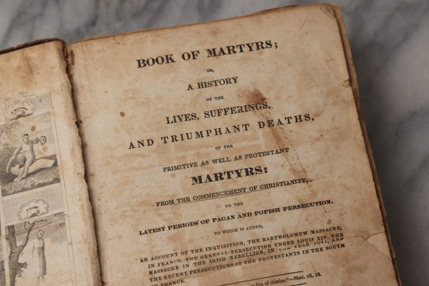 Lot 064 - "Book Of Martyrs; Or, A History Of The Lives, Sufferings, And Triumphant Deaths, Of The Primitive As Well As Protestant Martyrs" Antique Religious Book By Rev. John Fox, Published By E. Hunt, Middletown, 1832
