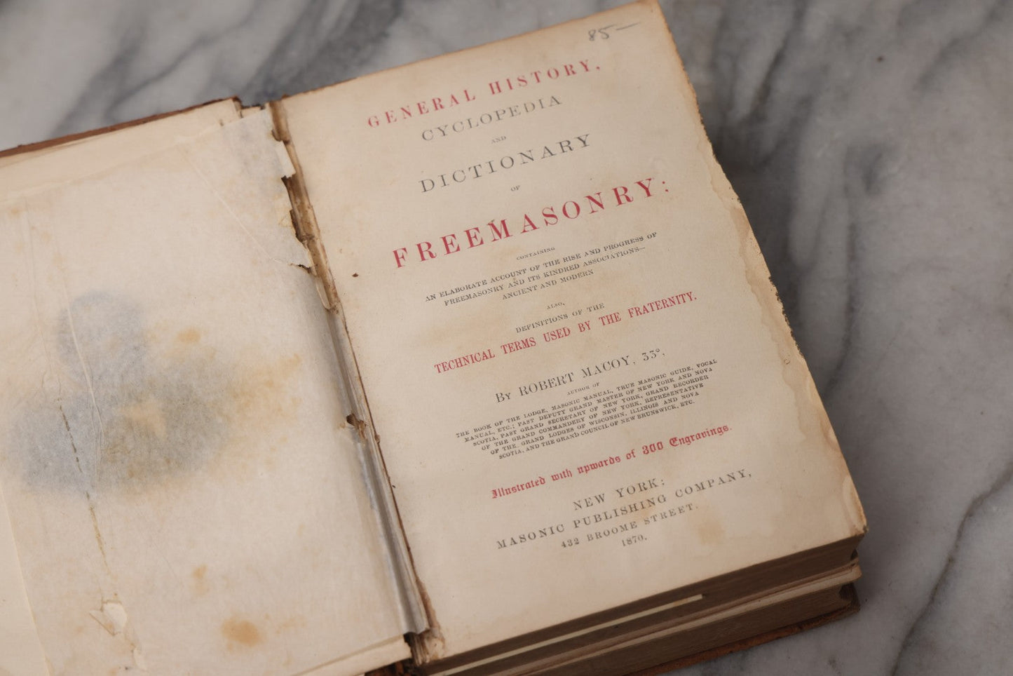 Lot 065 - "General History And Cyclopedia Of Free Masonry" Antique Fraternal Book By Robert Macoy, Masonic Publishing Co., New York, 1870