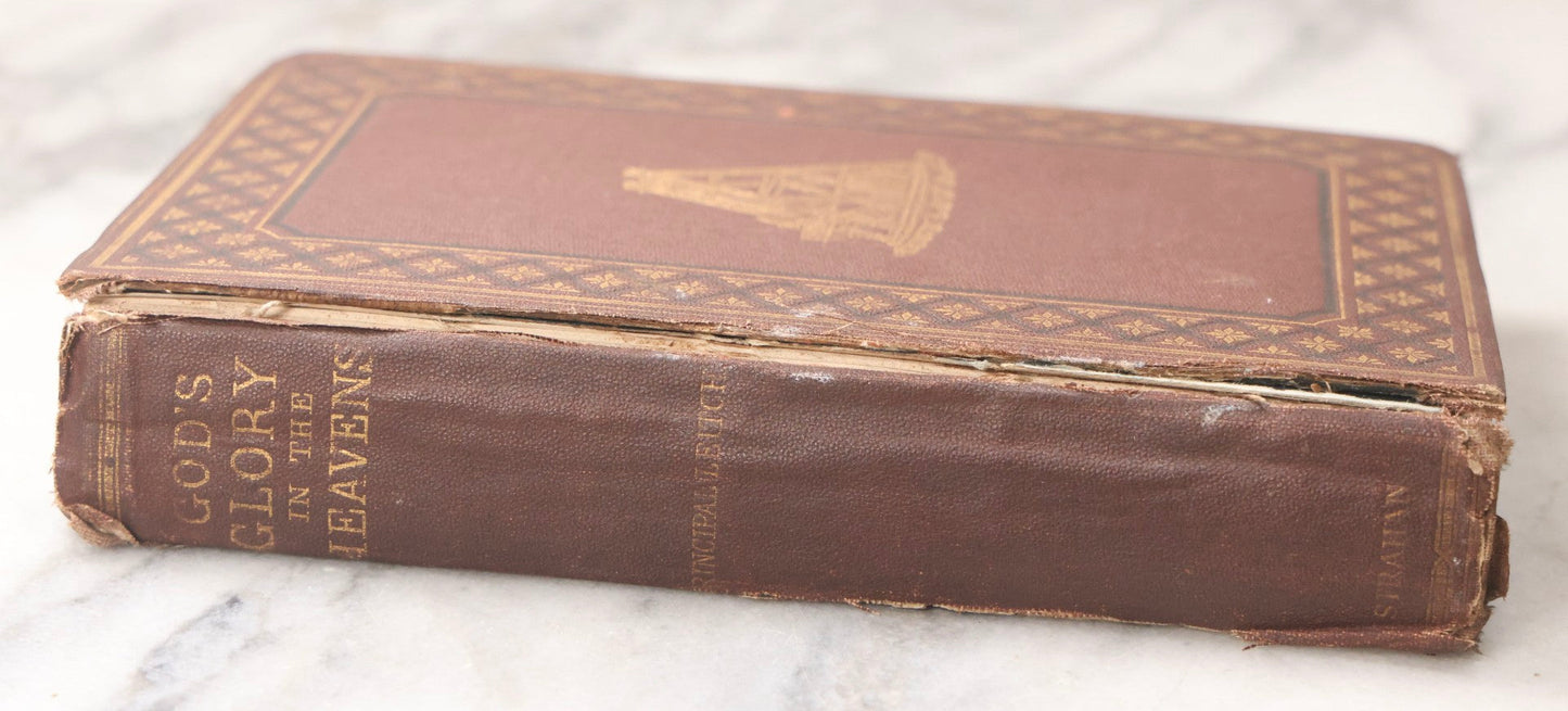 Lot 067 - "God's Glory In The Heavens" Antique Astronomical And Religious Book By William Leitch, Published By Alexander Strahan, London And New York, 1866, Note Front Cover Detached
