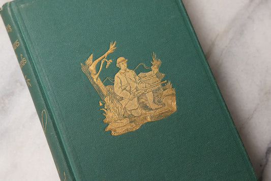 Lot 068 - "Adventures In The Wilderness; Or, Camp-Life In The Adirondacks" Antique Outdoor Sporting Book By William H. H. Murray, Published By Fields, Osgood, & Co., Boston, 1869