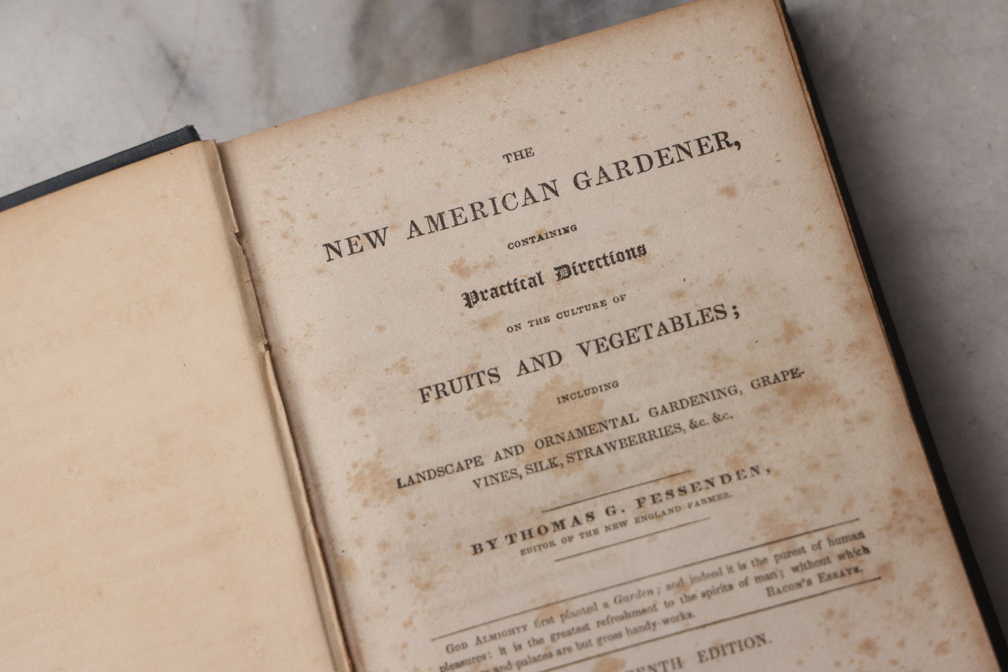 Lot 074 - "The New American Gardener" Antique Agricultural And Horticultural Book By Thomas G. Fessenden, Published By Otis, Broaders & Co., Boston, 1845