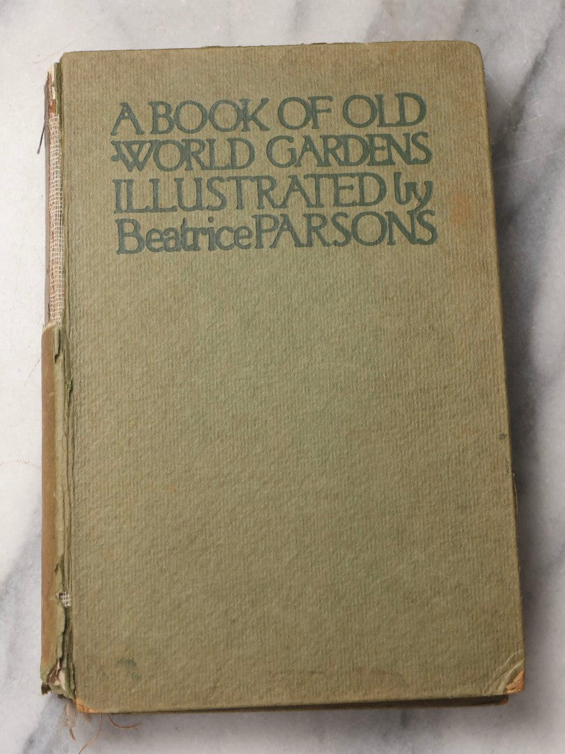 Lot 075 - “A Book Of Old World Gardens” Antique Book Of Gardening Essays Illustrated By Beatrice Parsons, Edited By Alfred H. Hyatt, T. N. Foulis, London & Edinburgh, 1912