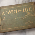 Lot 076 - "A Swim For Life" Antique Limited Edition Illustrated Maritime Adventure Book By "Uncle Ted," Published By Orange Judd Co., New York, 1904