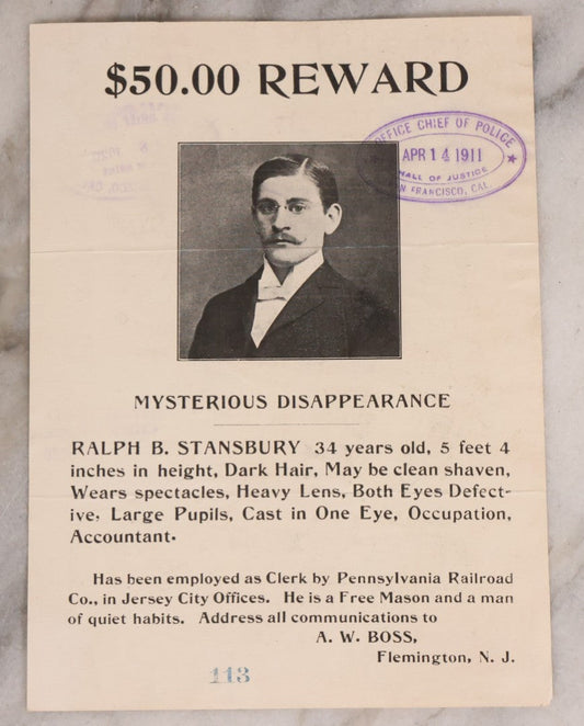 Lot 164 - Antique $50 Reward Broadside For The Mysterious Disappearance Of Ralph B. Stansbury, Clerk And Accountant, Flemington, New Jersey, Stamped By Office Of The Chief Of Police, San Francisco, 1911