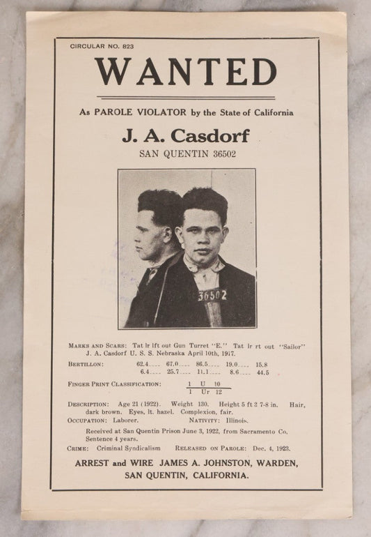 Lot 165 - Antique Wanted Poster Circular No. 823 For J. A. Casdorf, Parole Violator, San Quentin Prison, California, Stamped By Received By Chief Of Police, 1924