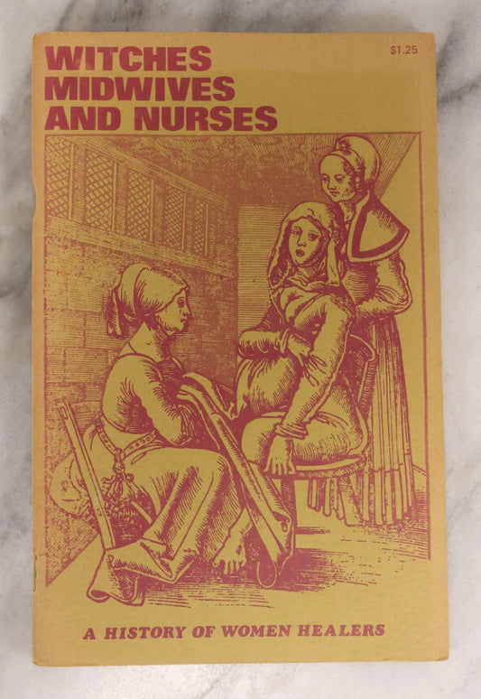 Lot 183 - Vintage Feminist Press Booklet “Witches, Midwives, And Nurses: A History Of Women Healers” By Barbara Ehrenreich And Deirdre English, 1973