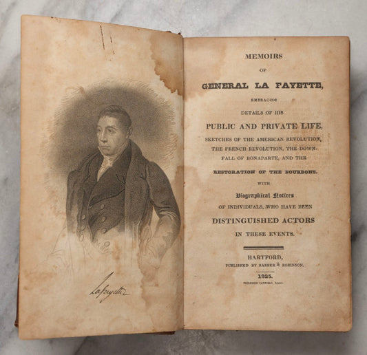 Lot 201 - "Memoirs Of General La Fayette" Antique Leather Bound Biography, Published By Barber & Robinson, Hartford, 1835
