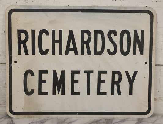 Lot 003 - Vintage Metal Street Sign For “Richardson Cemetery,” Dracut, Massachusetts, 24" x 18"