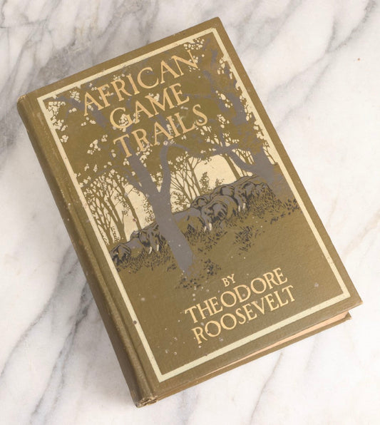 Lot 024 - "African Game Trails" Antique Safari And Natural History Book By Theodore Roosevelt, Illustrated With Photographs By Kermit Roosevelt And Drawings By Philip R. Goodwin, Published By Charles Scribner's Sons, New York, 1910