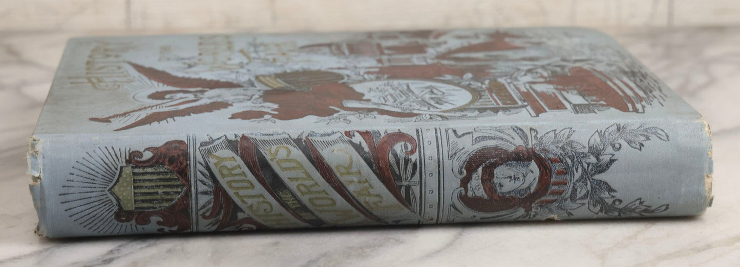 Lot 028 - "History Of The World's Fair: Being A Complete And Authentic Description Of The Columbian Exposition From Its Inception" Antique 1893 World's Fair Book By Major Ben C. Truman, Published By Mammoth Publishing Co., Philadelphia, Pennsylvania