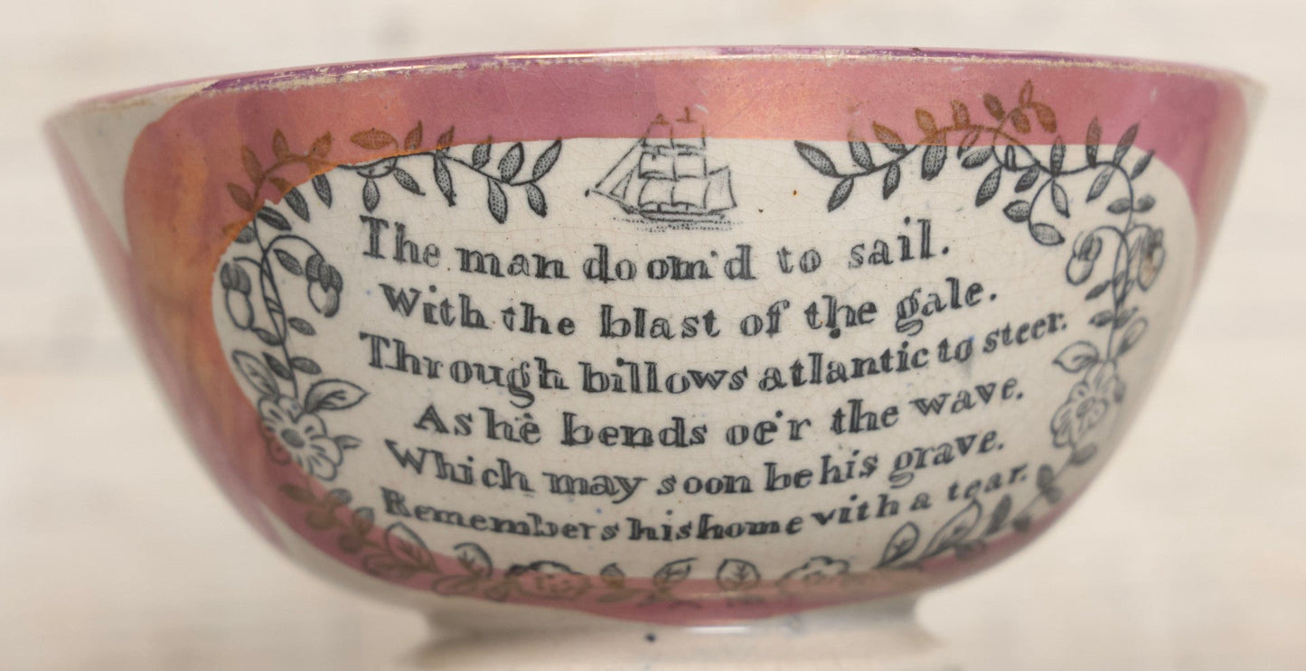 Lot 041 - Antique Transferware Pottery Sailor's Grave Bowl With Sailing Ship, Poem, And Pink Lustre Decoration, Early To Mid 19th Century, 5-7/8" Diameter
