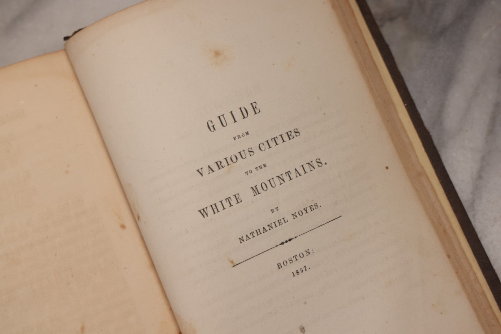Lot 187 - "Incidents In White Mountain History" Antique New Hampshire Regional History Book By Rev. Benjamin G. Willey, Published By Nathaniel Noyes, Boston, Massachusetts, 1857, Note Front Cover Detached, Poor Condition