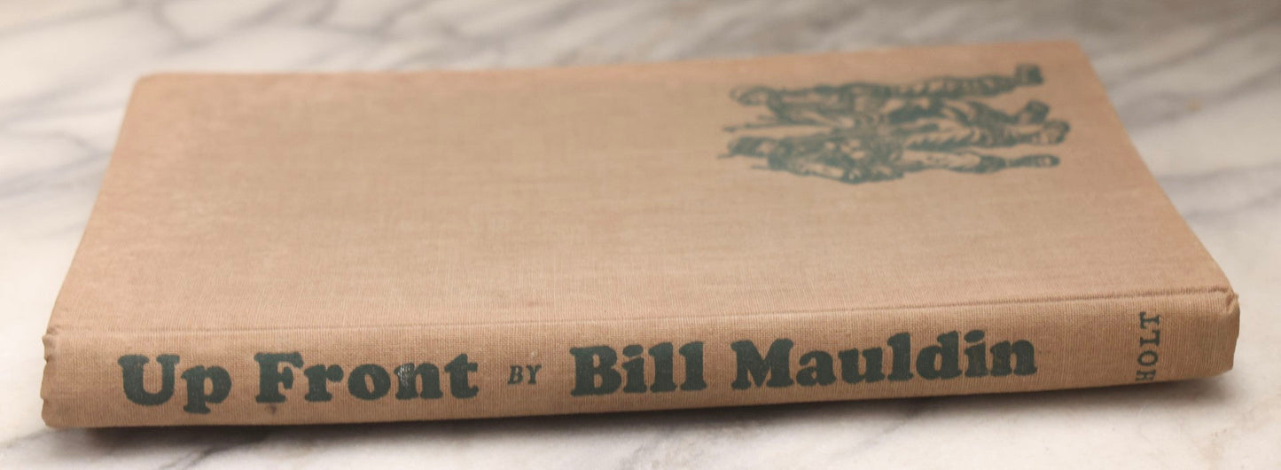 Lot 199 - “Up Front” Vintage Hardcover War Memoir With Cartoons By Bill Mauldin, Henry Holt & Company, New York, 1945