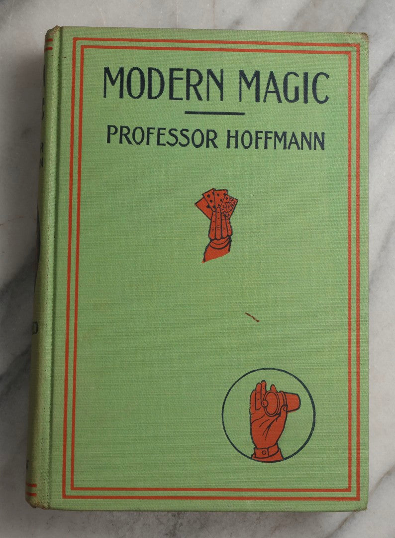 Lot 094 - "Modern Magic" Antique Magic Book By Professor Hoffmann, With 318 Illustrations, American Edition, Published By David McKay, Philadelphia, Undated