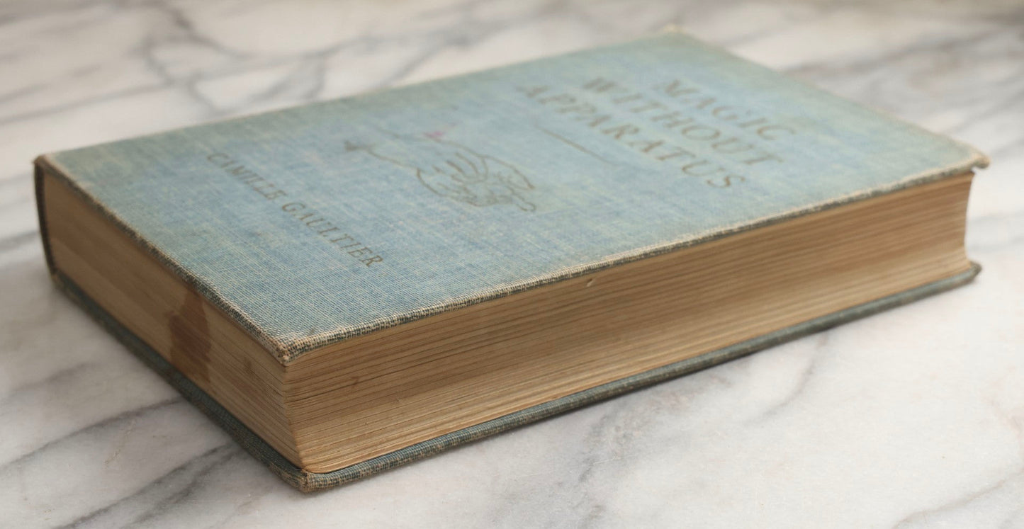 Lot 095 - "Magic Without Apparatus" Vintage Magic Book By Camille Gaultier Translated By Jean Hugard, Edited By Paul Fleming, Illustrations By Donna Allen, Published By Fleming Book Company, Berkeley Heights, New Jersey, 1945