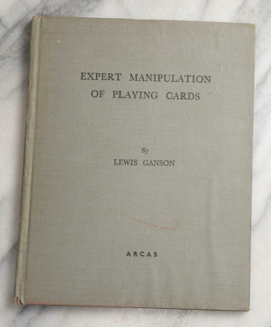 Lot 097 - "Expert Manipulation Of Playing Cards" Vintage Magic Book By Lewis Ganson, Published By Arcas, Circa 1945