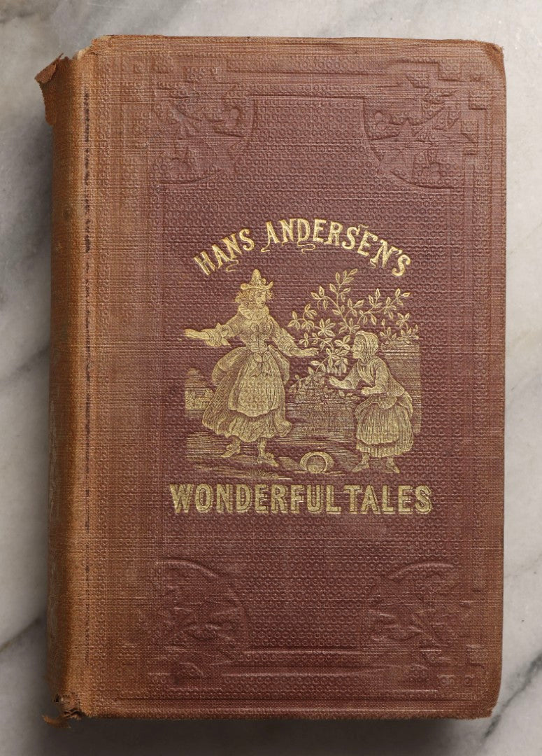 Lot 156 - "Wonderful Tales From Denmark" Antique Illustrated Children's Book By Hans Andersen, Illustrated, Published By James Miller, Broadway, 1864