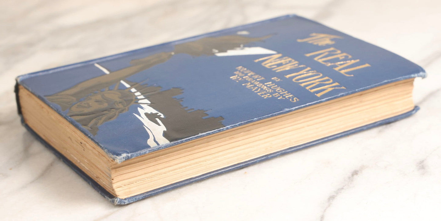 Lot 157 - "The Real New York" Antique Illustrated Cultural Commentary Book By Rupert Hughes, Drawings By Hy. Mayer, Published By The Smart Set Publishing Company, New York, New York, 1904