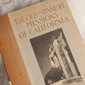 Lot 159 - "The Old Spanish Missions Of California" Antique Illustrated Exlib Architectural And Historical Book By Paul Elder, Tipped In Illustrations, Published By Paul Elder And Company, San Francisco, California, 1913