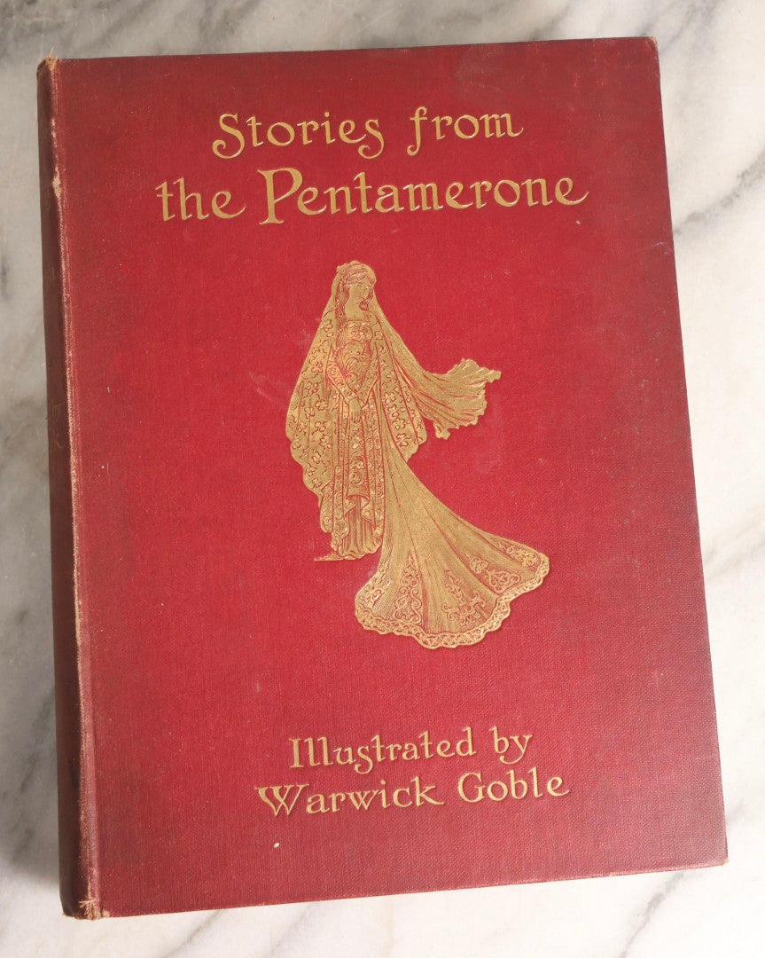 Lot 162 - "Stories From The Pentamerone" Antique Illustrated Book By Giambattista Basile, Selected And Edited By E. F. Strange, Illustrated By Warwick Goble, Published By Macmillan And Co., Limited, 1911