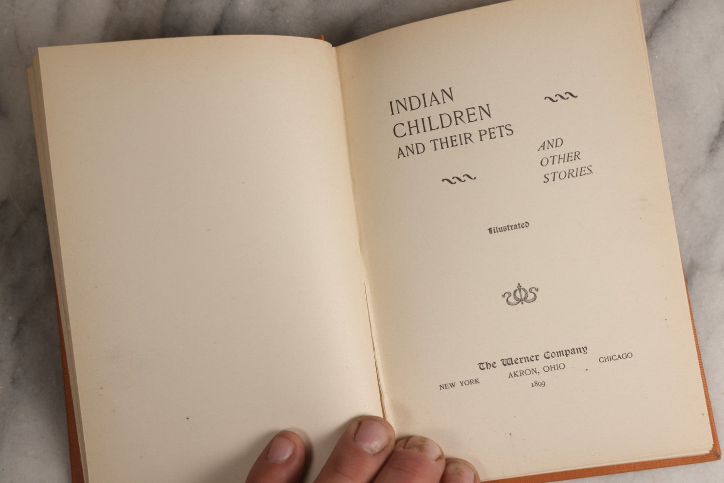 Lot 164 - "Indian Children And Their Pets And Other Stories" Antique Illustrated Children's Book, Published By The Werner Company, New York, 1899