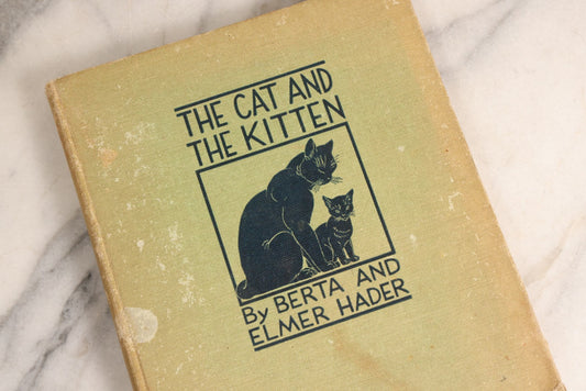 Lot 166 - "The Cat And The Kitten" Vintage Illustrated Children's Book By Berta And Elmer Hader, Published By The Macmillan Company, New York, 1940