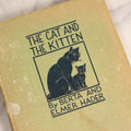 Lot 166 - "The Cat And The Kitten" Vintage Illustrated Children's Book By Berta And Elmer Hader, Published By The Macmillan Company, New York, 1940