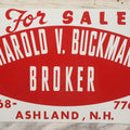 Lot 039 - Vintage “For Sale Harold V. Buckman Broker, Ashland, Nh” Metal Sign, 20-1/4" x 14-1/8"