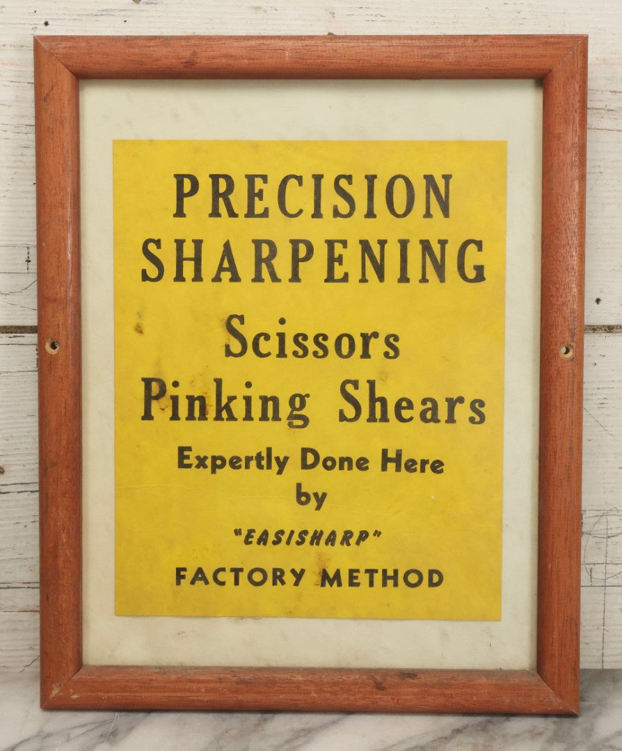 Lot 046 - Vintage Trade Sign Advertising Precision Sharpening Of Scissors & Pinking Shears, “Easisharp” Factory Method, 12-1/2" x 15-1/2"