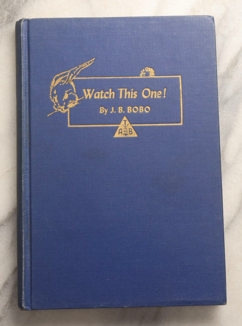 Lot 101 - Grouping Of Five Vintage Magic Books Including "You Don't Have To Be Crazy, But It Helps!" By Frances Ireland, "Watch This One!" "Magic For Everybody,"  "...And A Pack Of Cards" And "But Not To Play"