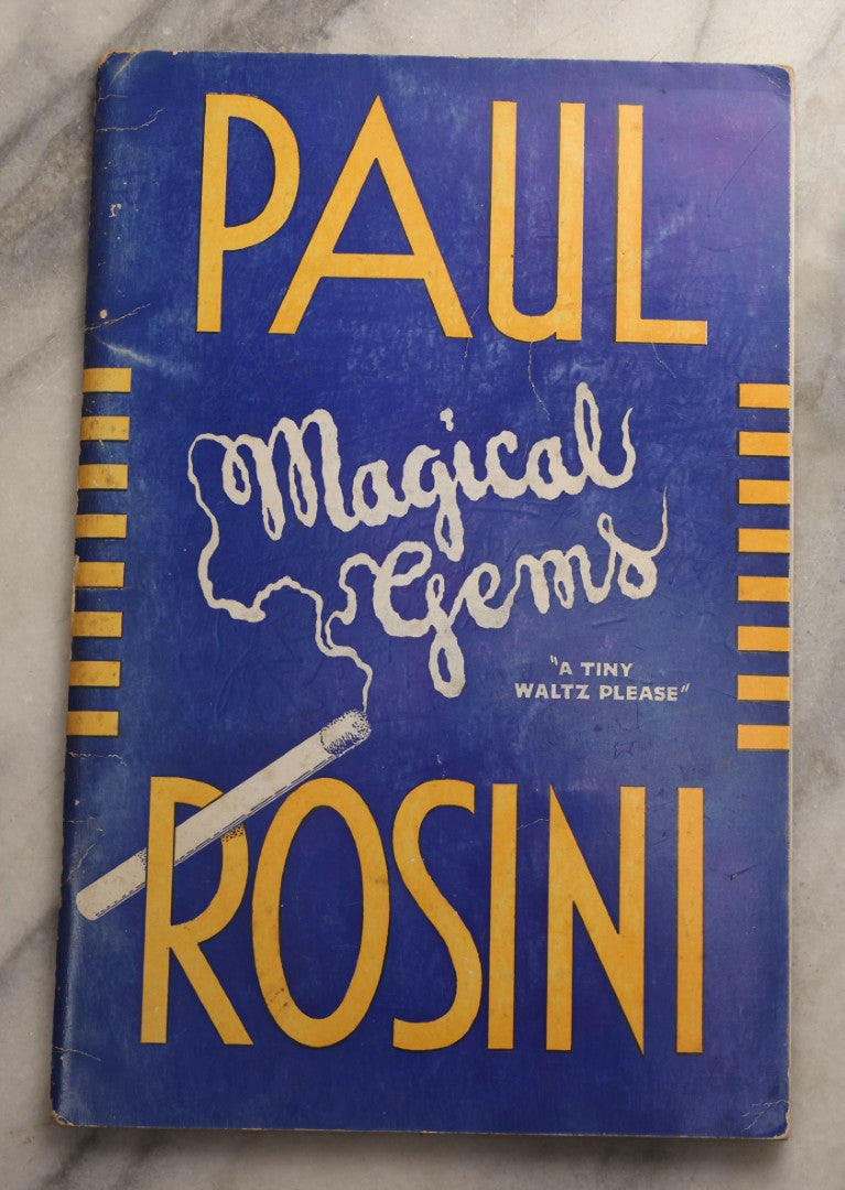 Lot 107 - Grouping Of Five Vintage Magic Paperbacks And Booklets Including "The Close-Up Magician," "Stand Up Close," "French's Manipulative Magic With Additions," "More Card Manipulations" By Jean Hugard, And "Paul Rosini Magical Gems: A Memorial"