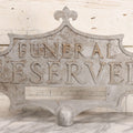 Lot 002 - Antique Double-Sided Cast Metal Bat-Wing Funeral Reserved Sign, 20-5/8" x 13-3/8"