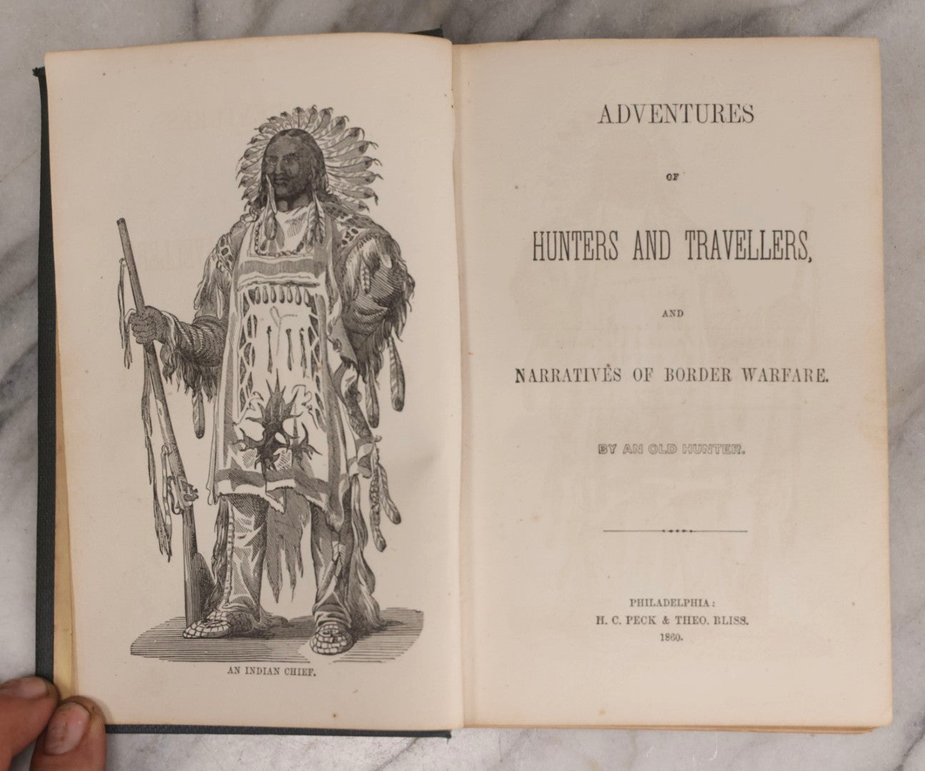 Lot 310 - "Adventures Of Hunters And Travellers, And Narratives Of Border Warfare" Antique Illustrated Book By An Old Hunter, Published By H. C. Peck & Theo. Bliss, Philadelphia, 1852