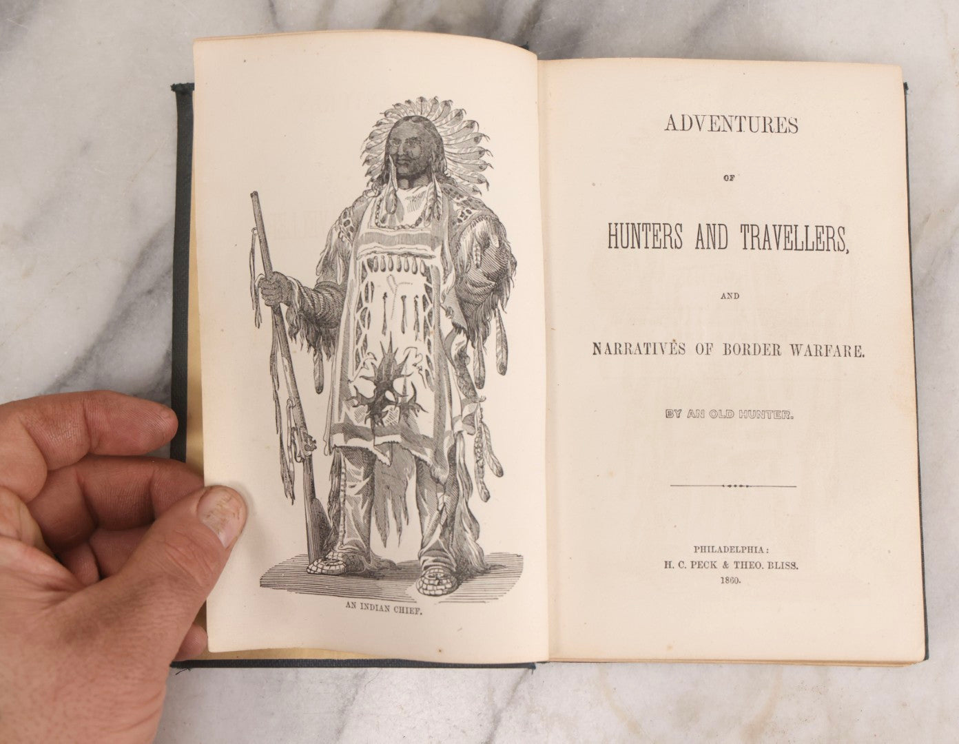 Lot 310 - "Adventures Of Hunters And Travellers, And Narratives Of Border Warfare" Antique Illustrated Book By An Old Hunter, Published By H. C. Peck & Theo. Bliss, Philadelphia, 1852