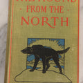 Lot 311 - "The Hound From The North" Antique Adventure Novel By Ridgwell Cullum, Published By A. L. Burt Company, New York, 1904