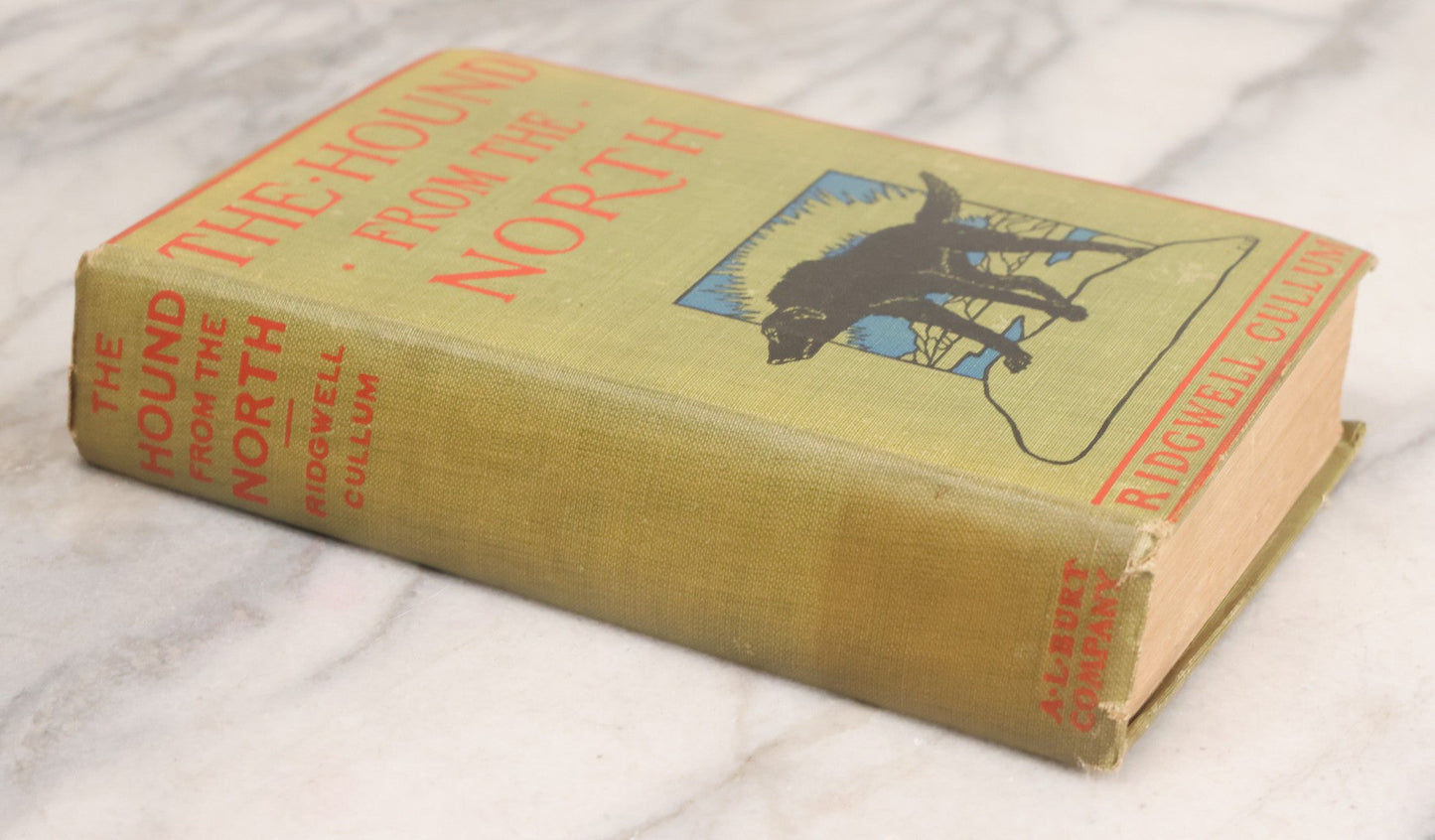 Lot 311 - "The Hound From The North" Antique Adventure Novel By Ridgwell Cullum, Published By A. L. Burt Company, New York, 1904