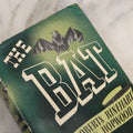 Lot 312 - "The Bat" Vintage Mystery Novel From The Play By Mary Roberts Rinehart And Avery Hopwood, Published By Triangle Books, New York, 1942, With Original Dust Jacket