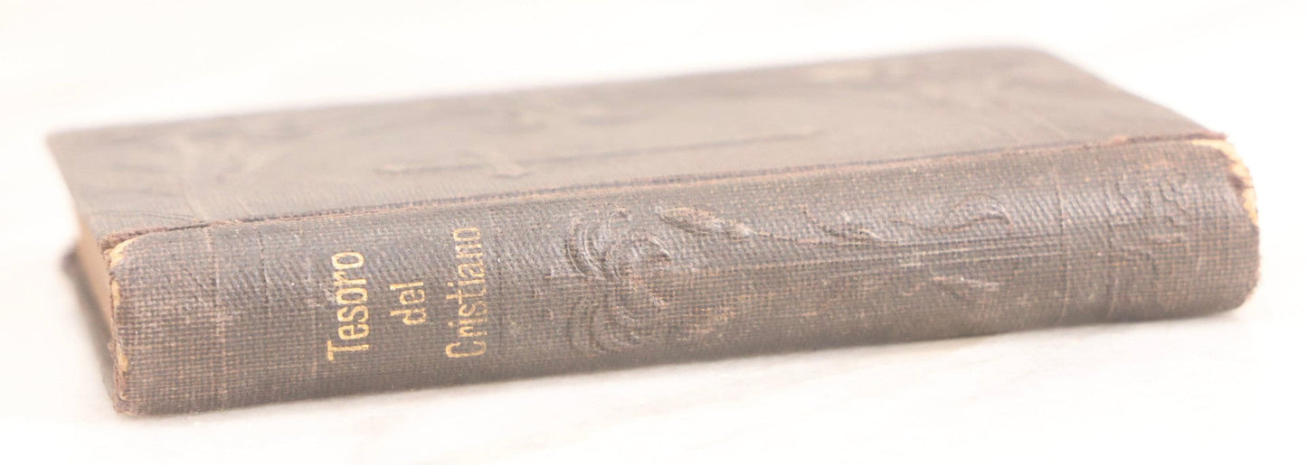 Lot 320 - "Tesoro Del Cristiano" ("Treasure Of The Christian") Antique Spanish Catholic Prayer Book By Rdo P. Santiago De Guatemala, Published By Benziger & Co., Einsiedeln, Switzerland, Circa 1888