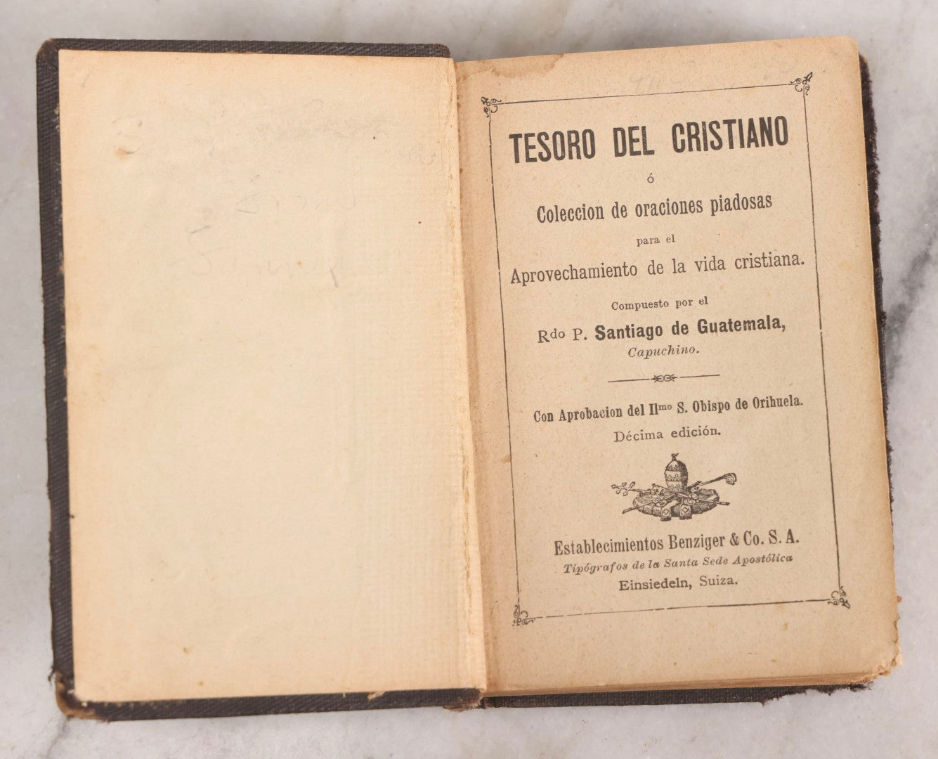 Lot 320 - "Tesoro Del Cristiano" ("Treasure Of The Christian") Antique Spanish Catholic Prayer Book By Rdo P. Santiago De Guatemala, Published By Benziger & Co., Einsiedeln, Switzerland, Circa 1888