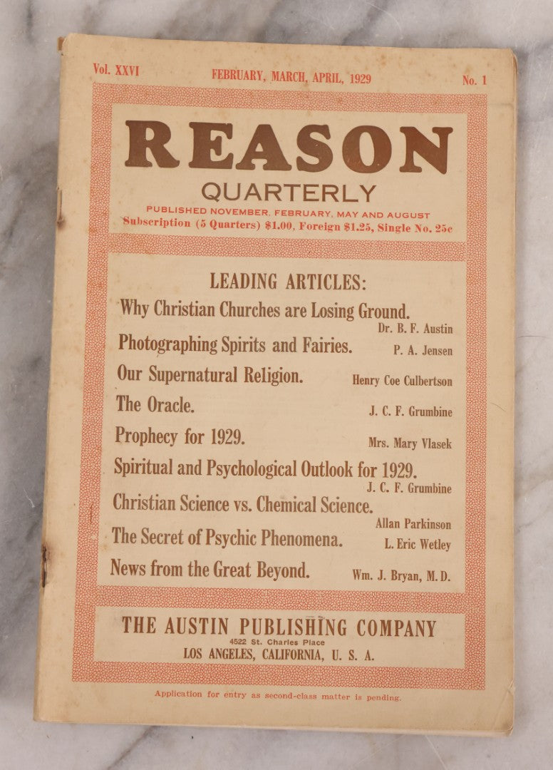 Lot 194 - Vintage "Reason Quarterly" Magazine, Volume XXVI, Number 1, 1929, Including Articles On Photographing Spirits And Fairies, Prophecy, Psychic Phenomena, And Christian Churches, Published By The Austin Publishing Company, Los Angeles, California
