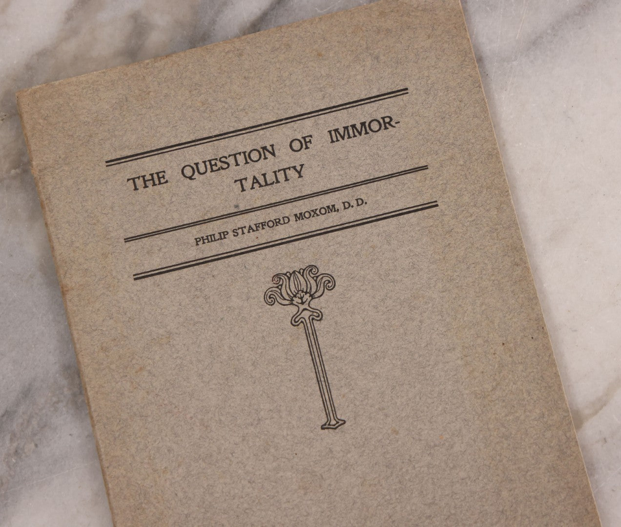 Lot 195 - Antique "The Question Of Immortality" Sermon Booklet By Philip Stafford Moxom, D. D., Preached At The Meeting House Of The South Congregational Church, Springfield, Massachusetts, Easter Sunday, April 19, 1908