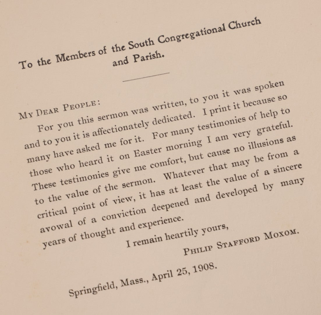 Lot 195 - Antique "The Question Of Immortality" Sermon Booklet By Philip Stafford Moxom, D. D., Preached At The Meeting House Of The South Congregational Church, Springfield, Massachusetts, Easter Sunday, April 19, 1908
