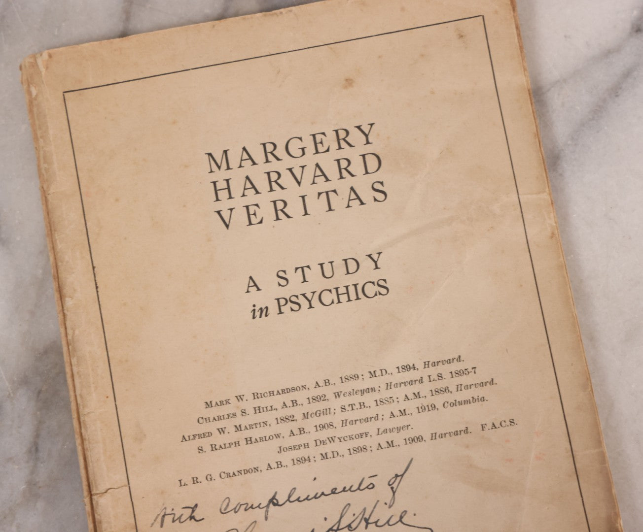 Lot 198 - Vintage "Margery Harvard Veritas A Study In Psychics" Book By Mark W. Richardson, Charles S. Hill, Alfred W. Martin, S. Ralph Harlow, Others, Published By Blanchard Printing Co., Boston, 1925, Signed By Charles S. Hill