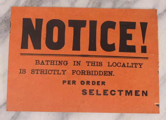 Lot 202 - Vintage "Notice! Bathing In This Locality Is Strictly Forbidden. Per Order Selectmen" Orange Warning Sign, Mounted To Mat Board, 11-3/4" x 8-1/4"