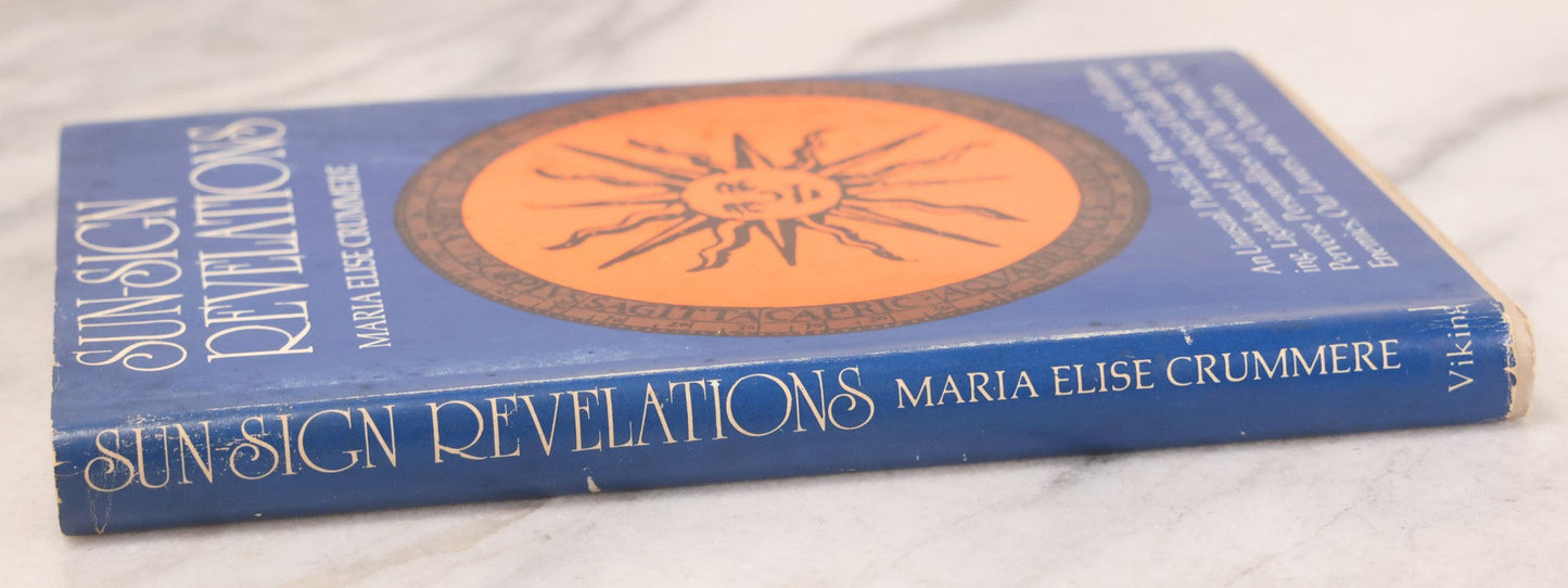 Lot 232 - "Sun-Sign Revelations" Vintage Astrology Book By Maria Elise Crummere, Published By The Viking Press, New York, 1974, With Dust Jacket
