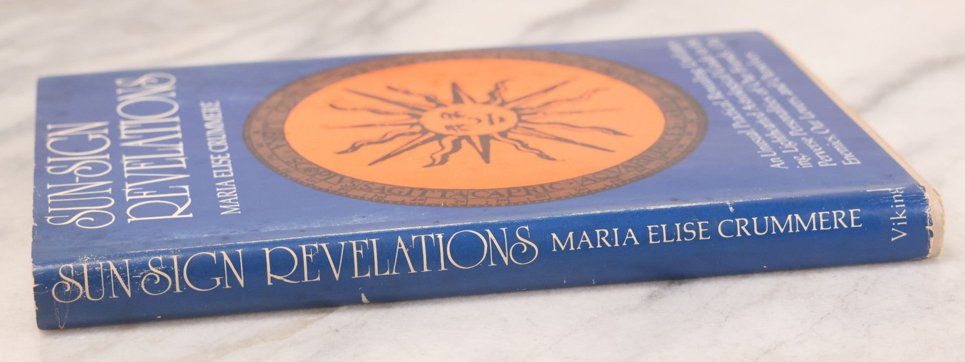 Lot 232 - "Sun-Sign Revelations" Vintage Astrology Book By Maria Elise Crummere, Published By The Viking Press, New York, 1974, With Dust Jacket