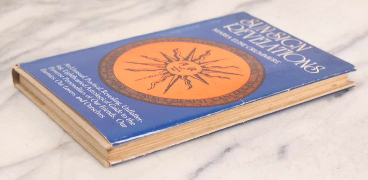 Lot 232 - "Sun-Sign Revelations" Vintage Astrology Book By Maria Elise Crummere, Published By The Viking Press, New York, 1974, With Dust Jacket