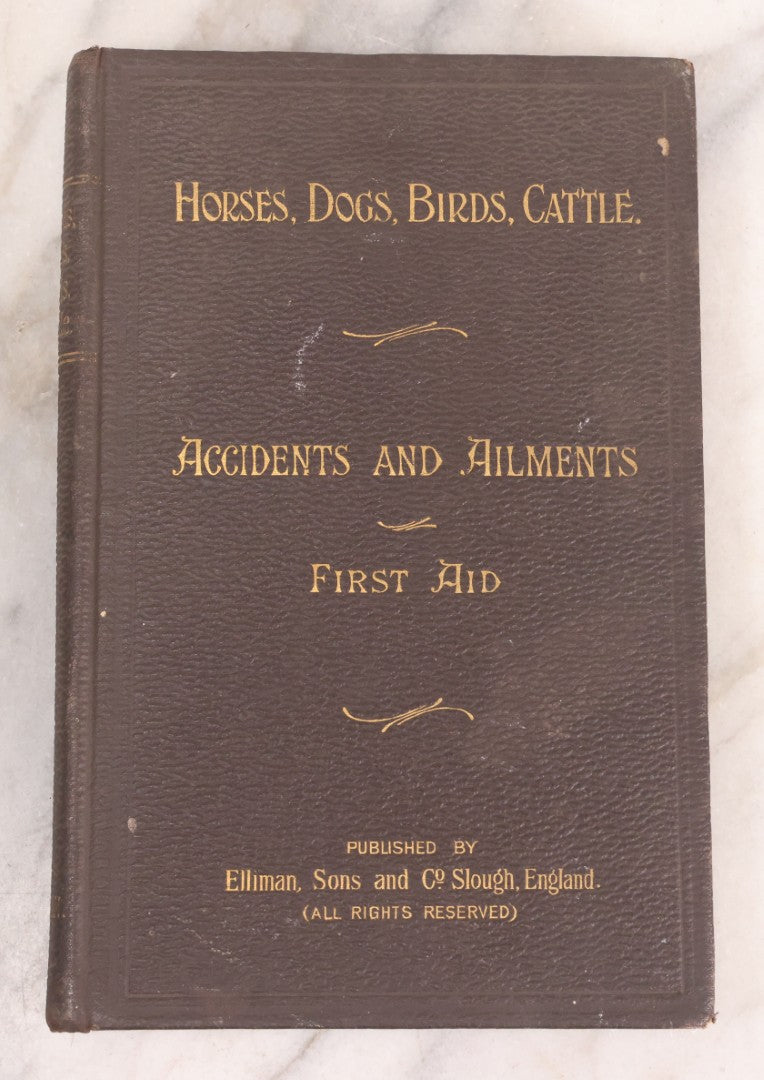 Lot 235 - "Elliman's Embrocation" Antique Veterinary First Aid Booklet For Horses, Dogs, Birds, Cattle, Published By Elliman, Sons & Co., Slough, England, 1902