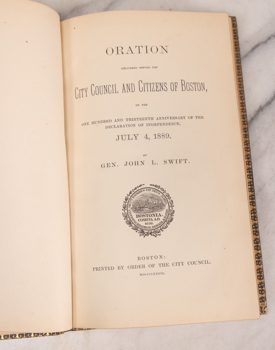 Lot 237 - "Fourth Of July Oration" Antique Boston City Council Speech Booklet By Gen. John L. Swift, Printed By Order Of The City Council, Boston, Massachusetts, 1889